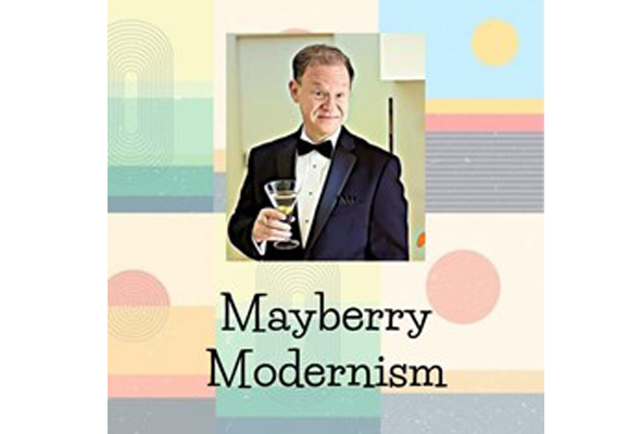 Arts Speaker Series: Mayberry Modernism